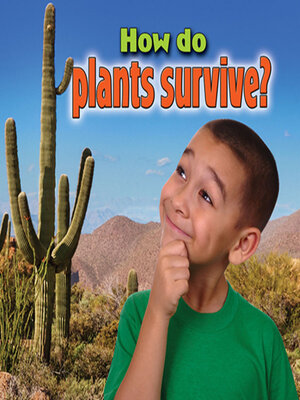 cover image of How do plants survive?